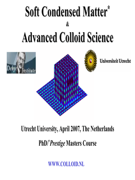 Soft Condensed Matter Advanced Colloid Science
