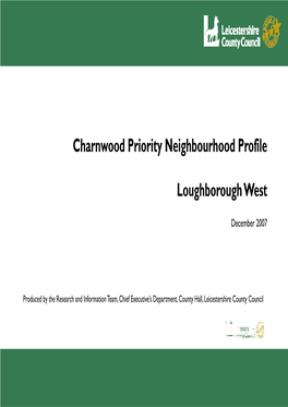 Loughborough West Priority Neighbourhood Is 12,298 (2001 Census of Population)  There Is a Large Student Population in the Monitoring Area