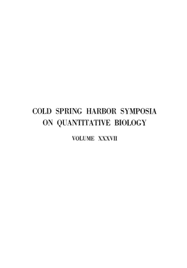 Cold Spring Harbor Symposia on Quantitative Biology