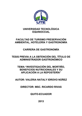 Universidad Tecnológica Equinoccial Facultad De Turismo Preservación Ambiental, Hotelería Y Gastronomía Carrera De Gastrono