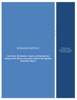 Catch Rate, Distribution, Trophic and Reproductive Biology of the African Carp Labeo Coubie in the Agbokim Waterfalls, Nigeria Fisheries and Aquaculture Journal, Vol