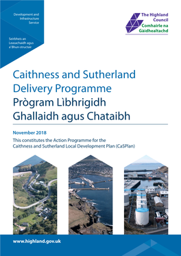 Caithness and Sutherland Delivery Programme Prògram Lìbhrigidh Ghallaidh Agus Chataibh
