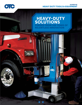 Heavy-Duty Solutions Forged from 100 Years of Relentless Innovation