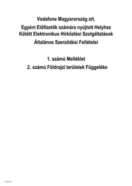 Vodafone Magyarország Zrt. Egyéni Előfizetők Számára Nyújtott Helyhez Kötött Elektronikus Hírközlési Szolgáltatások Általános Szerződési Feltételei