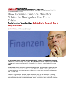 How German Finance Minister Schäuble Navigates the Euro Crisis Architect of Austerity: Schäuble's Search for A