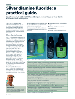 Silver Diamine Fluoride: a Practical Guide. Louis Mackenzie, Head Dental Officer at Denplan, Reviews the Use of Silver Diamine Fluoride for Caries Management