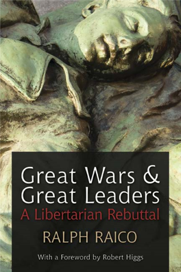 Great Wars and Great Leaders: a Libertarian Rebuttal