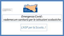 Emergenza Covid : Vademecum Sanitario Per Le Istituzioni Scolastiche