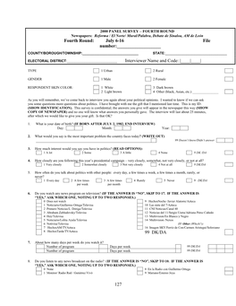 127 Fourth Round: July 6-16 File Number: Interviewer Name and Code: |___|___| 99 DK/DA