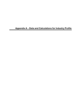 Appendix a – Data and Calculations for Industry Profile