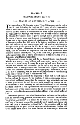 PREPAREDNESS, 1938-3 9 HE Accession of Mr Menzies to the Prime Ministership at the End of April 1939, Following the Death of Mr