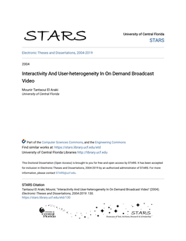 Interactivity and User-Heterogeneity in on Demand Broadcast Video