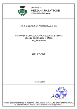 Studio Geologico Predisposto a Supporto Del Piano Di Governo Del Territorio Del Comune Di Mezzana Rabattone