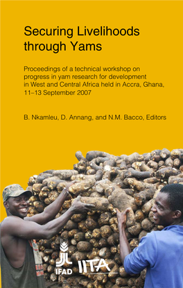 Securing Livelihoods Through Yams Securing Livelihoods Through Yams