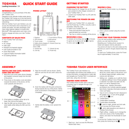 QUICK START GUIDE GETTING STARTED CHARGING the BATTERY MAKING a CALL • Either Plug the AC Charger Into an AC Outlet 1