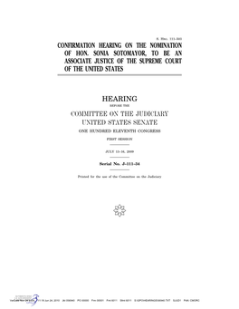 Confirmation Hearing on the Nomination of Hon. Sonia Sotomayor, to Be an Associate Justice of the Supreme Court of the United States