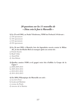20 Questions Sur Les 11 Nouvelles De « Dieu Créa Le Foot À Marseille »
