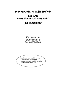 Pädagogische Konzeption Kirchenstr. 14 24797 Breiholz Tel. 04332/1789