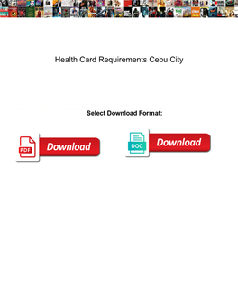 Health Card Requirements Cebu City