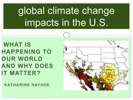 KATHARINE HAYHOE America’S First Climate Refugees: ALASKA Frozen Ground Is Melting & Eroding