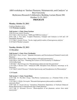 Surface Plasmons, Metamaterials, and Catalysis” at Rice University Bioscience Research Collaborative Building, Lecture Room 280 October 21-23, 2013 PROGRAM