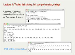 Lecture 4: Tuples, List Slicing, List Comprehension, Strings