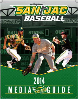 2014 MEDIA GUIDE for More Information About the Baseball Team, Please Visit 1