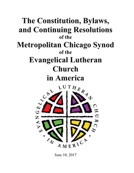 The Constitution, Bylaws, and Continuing Resolutions of the Metropolitan Chicago Synod of the Evangelical Lutheran Church in America