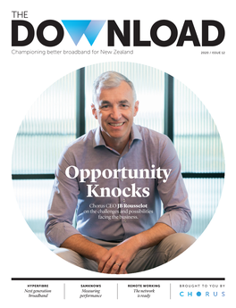 Opportunity Knocks Chorus CEO JB Rousselot on the Challenges and Possibilities Facing the Business
