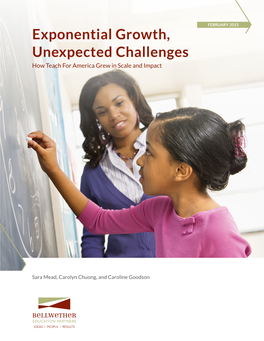 Exponential Growth, Unexpected Challenges How Teach for America Grew in Scale and Impact