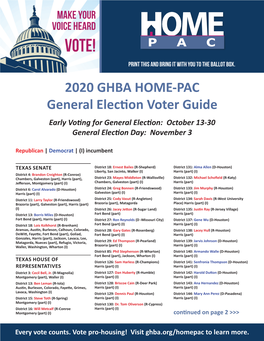2020 GHBA HOME-PAC General Election Voter Guide Early Voting for General Election: October 13-30 General Election Day: November 3