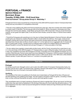 PORTUGAL V FRANCE MATCH PRESS KIT Municipal, Braga Tuesday, 23 May 2006 - 19:45 Local Time Final Tournament - Group Phase Group a - Matchday 1