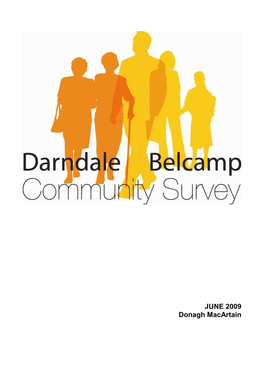 Darndale Belcamp Community Survey 10/06/2009 Darndale Belcamp Community Survey Table of Contents