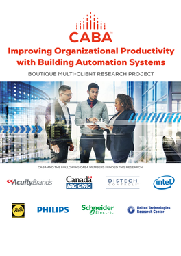 Improving Organizational Productivity with Building Automation Systems BOUTIQUE MULTI-CLIENT RESEARCH PROJECT