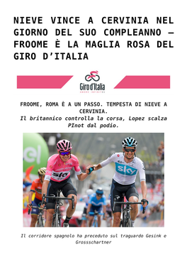 Nieve Vince a Cervinia Nel Giorno Del Suo Compleanno – Froome È La Maglia Rosa Del Giro D’Italia