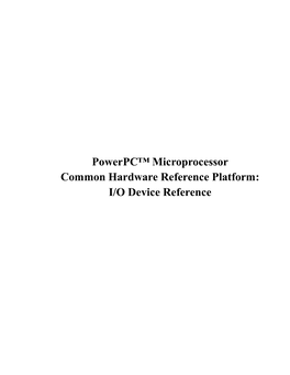 Powerpc™ Microprocessor Common Hardware Reference Platform