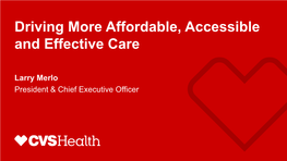 Driving More Affordable, Accessible and Effective Care