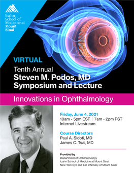 Steven M. Podos, MD Symposium and Lecture Innovations in Ophthalmology