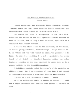 1 the Birth of Random Evolutions Reuben Hersh “Random Evolutions” Are Stochastic Linear Dynamical Systems. “Random” Mean