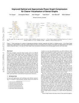 Improved Optimal and Approximate Power Graph Compression for Clearer Visualisation of Dense Graphs