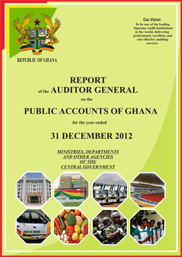 Report of the Auditor-General on the Public Accounts of Ghana – Ministries, Departments and Other Agencies (Mdas) for the Year Ended 31 December 2012