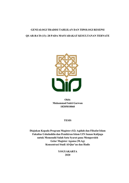 GENEALOGI TRADISI TAHLILAN DAN TIPOLOGI RESEPSI QS AR-RA’D (13): 28 PADA MASYARAKAT KESULTANAN TERNATE Yang Disusun Oleh : MUHAMMAD SAKTI GARWAN, S.Ag