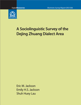 A Sociolinguistic Survey of the Dejing Zhuang Dialect Area