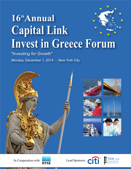 Capital Link Invest in Greece Forum "Investing for Growth" Monday, December 1, 2014 - New York City