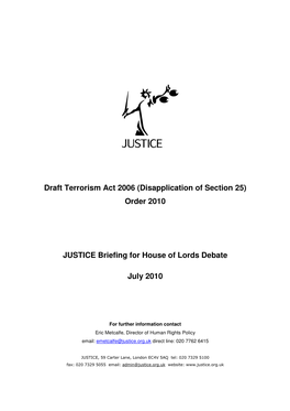 Draft Terrorism Act 2006 (Disapplication of Section 25) Order 2010 JUSTICE Briefing for House of Lords Debate July 2010