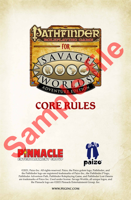 Savage Worlds, All Unique Logos, and the Pinnacle Logo Are ©2021 Pinnacle Entertainment Group