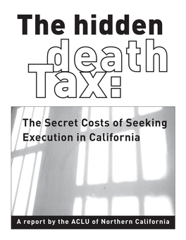 The Secret Costs of Seeking Execution in California