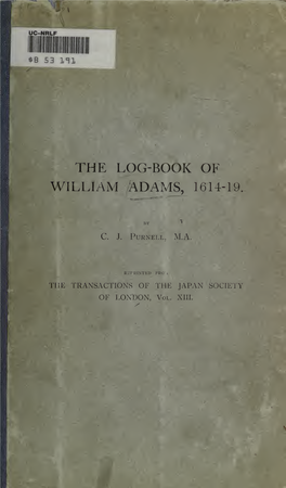 The Log-Book of William Adams, 1614-19. with the Journal of Edward