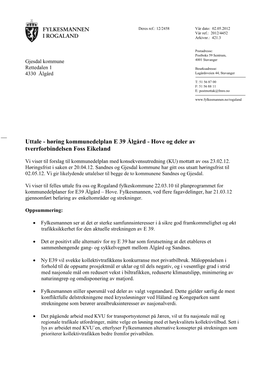 Uttale - Høring Kommunedelplan E 39 Ålgård - Hove Og Deler Av Tverrforbindelsen Foss Eikeland