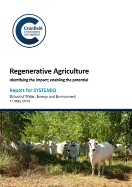 Regenerative Agriculture: Identifying the Impact; Enabling the Potential. Report for SYSTEMIQ